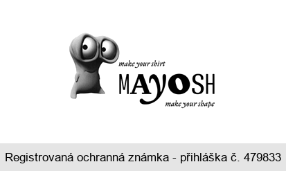 make your shirt MAYOSH make your shape