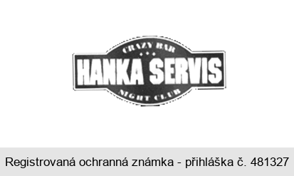 HANKA SERVIS CRAZY BAR NIGHT CLUB