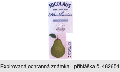 NICOLAUS ZBOJNÍCKA Hruškovica PREMIUM QUALITY PRODUCT OF SLOVAKIA