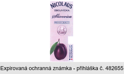 NICOLAUS ZBOJNÍCKA Slivovica PREMIUM QUALITY PRODUCT OF SLOVAKIA