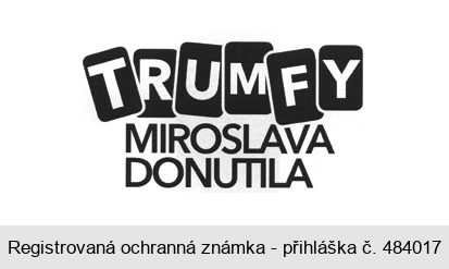 TRUMFY MIROSLAVA DONUTILA