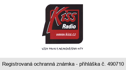 Kiss Radio www.kiss.cz VŽDY PRVNÍ S NEJNOVĚJŠÍMI HITY