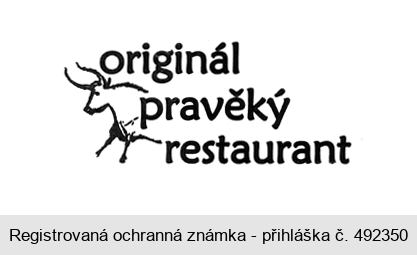 originál pravěký restaurant