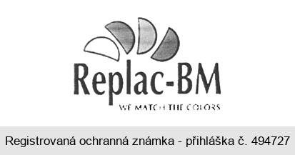 Replac-BM WE MATCH THE COLORS