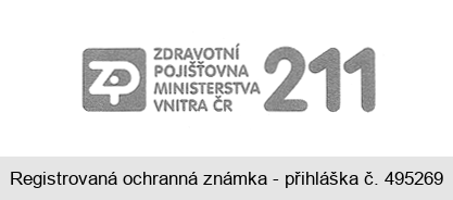 ZP ZDRAVOTNÍ POJIŠŤOVNA MINISTERSTVA VNITRA ČR 211