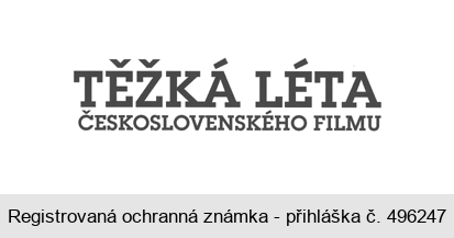 TĚŽKÁ LÉTA ČESKOSLOVENSKÉHO FILMU