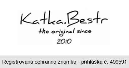 Katka.Bestr the original since 2010