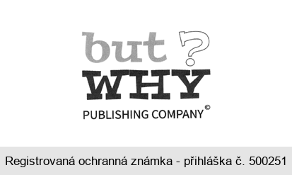 but WHY ? PUBLISHING COMPANY