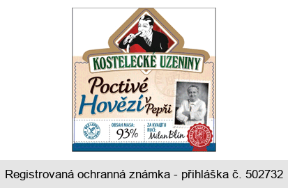 KOSTELECKÉ UZENINY Poctivé Hovězí v Pepři OBSAH MASA: 93% ZA KVALITU RUČÍ: Milan Blín