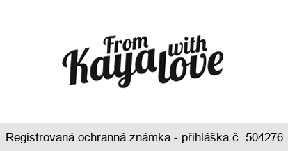 From Kaya with love