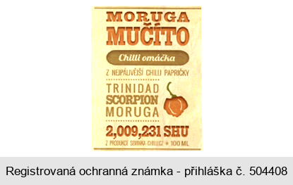 MORUGA MUČÍTO Chilli omáčka Z NEJPÁLIVĚJŠÍ CHILLI PAPRIČKY TRINIDAD SCORPION MORUGA  2,009,231 SHU Z PRODUKCE SEMINKA-CHILLI.CZ