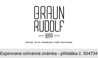 BRAUN RUDOLF 1899 MADE WITH PASSION FOR WATCHES