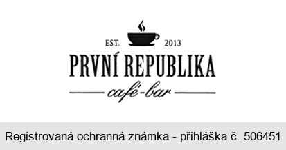 EST. 2013 PRVNÍ REPUBLIKA café-bar