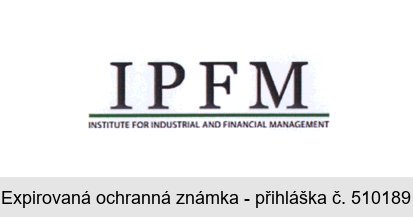 IPFM   INSTITUTE FOR INDUSTRIAL AND FINANCIAL MANAGEMENT