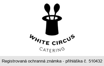 WHITE CIRCUS CATERING