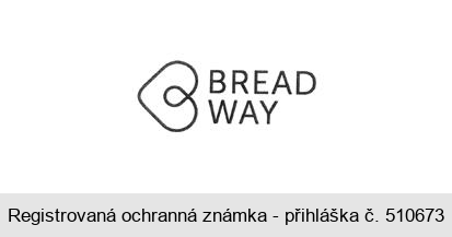 BREAD WAY