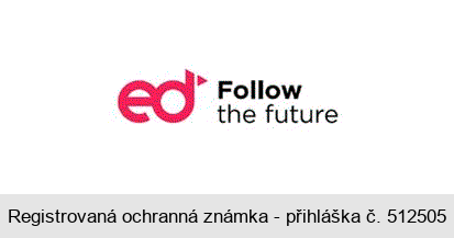 ed Follow the future