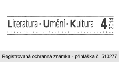 Literatura Umění Kultura 4/2014 Týdeník Unie českých spisovatelů, z.s.