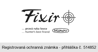 Fixir ... pravá ruka lovce ... hunter´s best friend Mikov