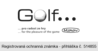 Golf... ... pro radost ze hry ... for the pleasure of the game Mikov