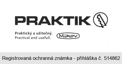 PRAKTIK Praktický a užitečný. Practical and usefull. Mikov
