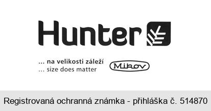 Hunter ... na velikosti záleží ... size does matter Mikov
