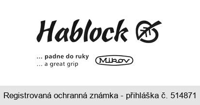 Hablock ... padne do ruky ... a great grip Mikov