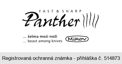 Panther FAST & SHARP ... šelma mezi noži ... beast among knives Mikov
