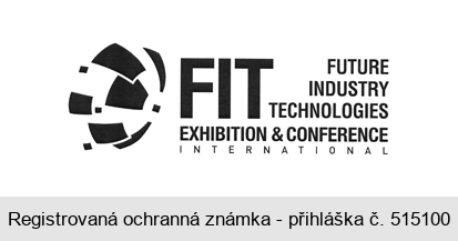 FIT FUTURE INDUSTRY TECHNOLOGIES EXHIBITION & CONFERENCE INTERNATIONAL