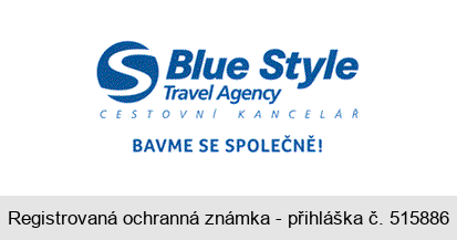 S Blue Style Travel Agency CESTOVNÍ KANCELÁŘ BAVME SE SPOLEČNĚ!