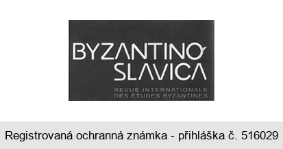 BYZANTINO SLAVICA REVUE INTERNATIONALE DES ÉTUDES BYZANTINES