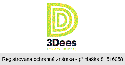 3Dees FORM YOUR IDEAS D
