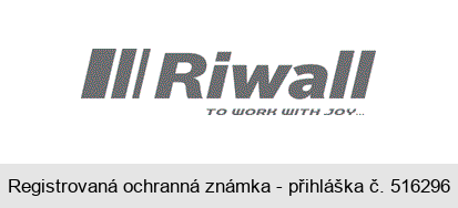 Riwall TO WORK WITH JOY . . .