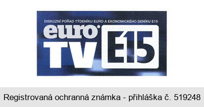DISKUSNÍ POŘAD TÝDENÍKU EURO A EKONOMICKÉHO DENÍKU E15 euro E15 TV