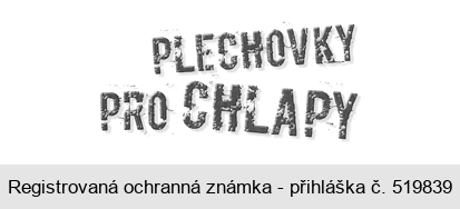PLECHOVKY PRO CHLAPY
