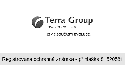 Terra Group Investment, a.s. JSME SOUČÁSTÍ EVOLUCE...