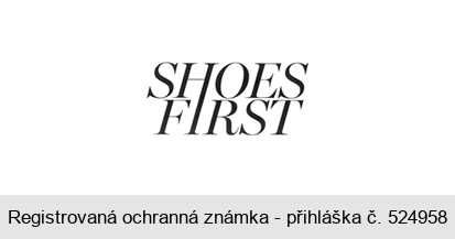 SHOES FIRST