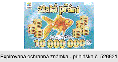 ZLATÁ  PŘÁNÍ Hlavní výhra 10 000 000 Kč Loterie Fortuna