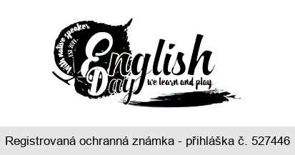 English Day we learn and play With native speaker EST. 2014