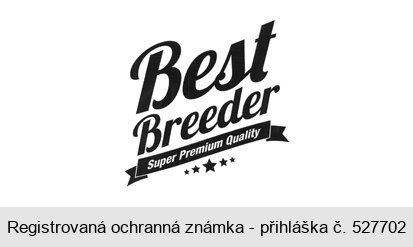 Best Breeder Super Premium Quality