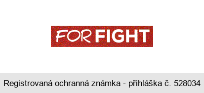 FOR FIGHT