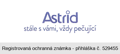 Astrid stále s vámi, vždy pečující