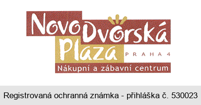 NovoDvorská Plaza PRAHA 4 Nákupní a zábavní centrum