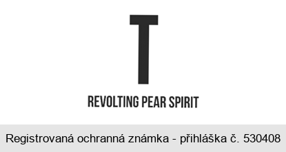 T REVOLTING PEAR SPIRIT