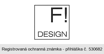 F ! DESIGN
