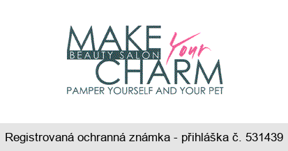 MAKE Your CHARM BEAUTY SALON PAMPER YOURSELF AND YOUR PET