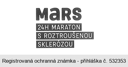 MaRS 24H MARATON S ROZTROUŠENOU SKLERÓZOU