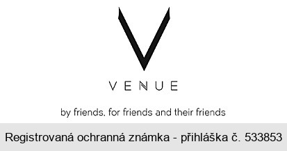 V VENUE by friends, for friends and their friends