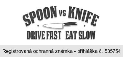 SPOON vs KNIFE DRIVE FAST  EAT SLOW