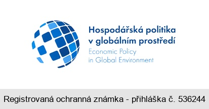 Hospodářská politika v globálním prostředí Economic Policy in Global Environment